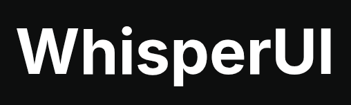 WhisperUI